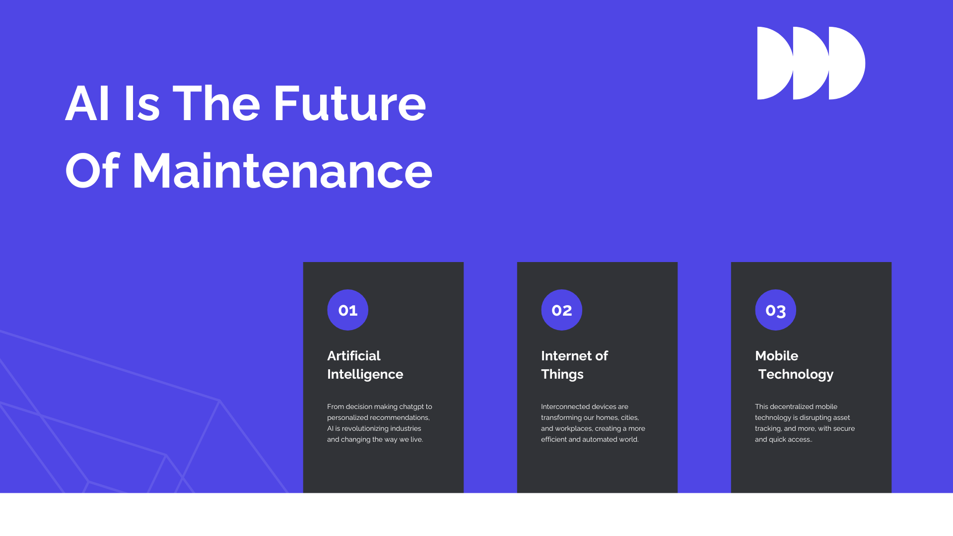 A modern blog graphic with a blue background and the large headline “AI Is The Future Of Maintenance” in bold white text. Below the title, three dark cards highlight key trends: Artificial Intelligence, Internet of Things, and Mobile Technology, each with a circular numbered icon. A geometric line design decorates the lower left, and a minimalist white logo appears in the top right corner.